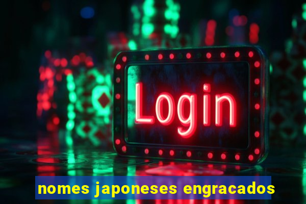 nomes japoneses engracados
