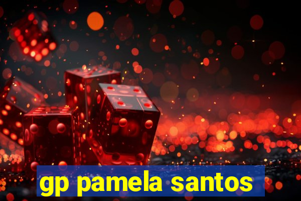 gp pamela santos