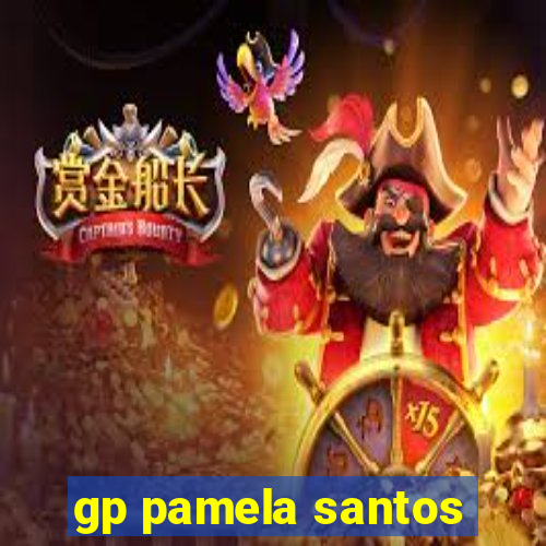 gp pamela santos