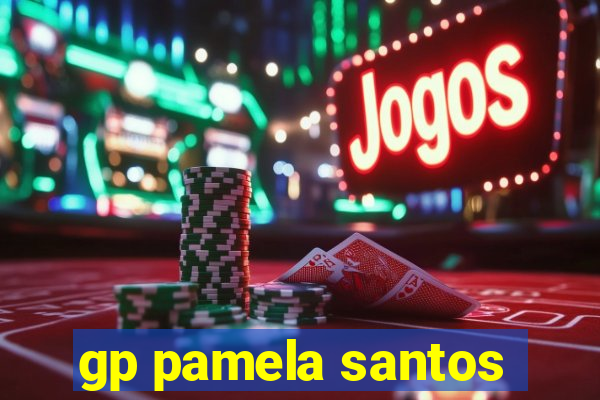 gp pamela santos