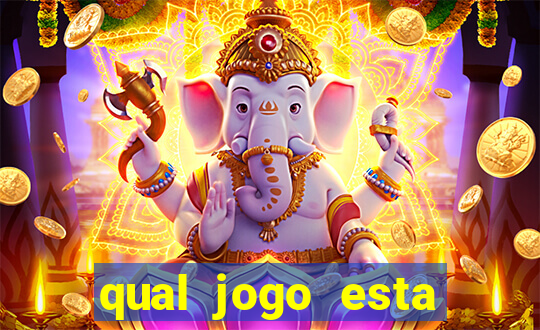 qual jogo esta pagando bem hoje