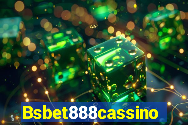 Bsbet888cassino
