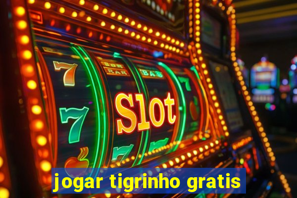 jogar tigrinho gratis