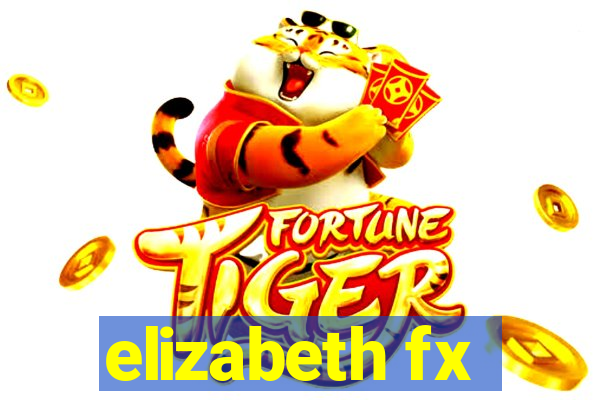 elizabeth fx