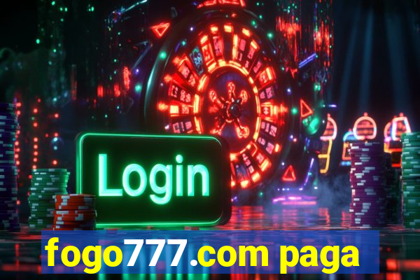 fogo777.com paga