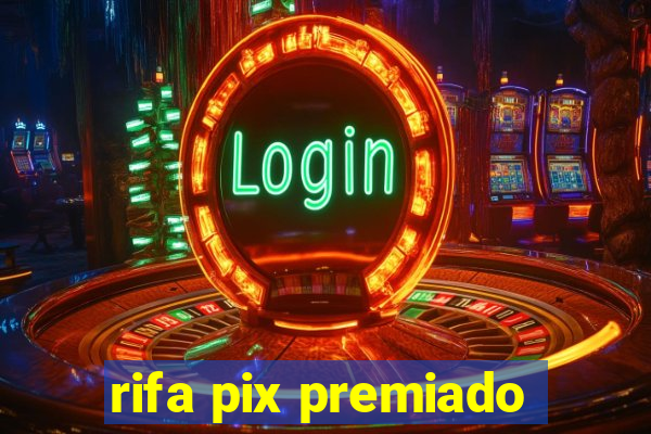 rifa pix premiado
