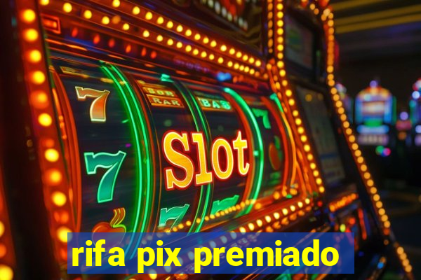 rifa pix premiado