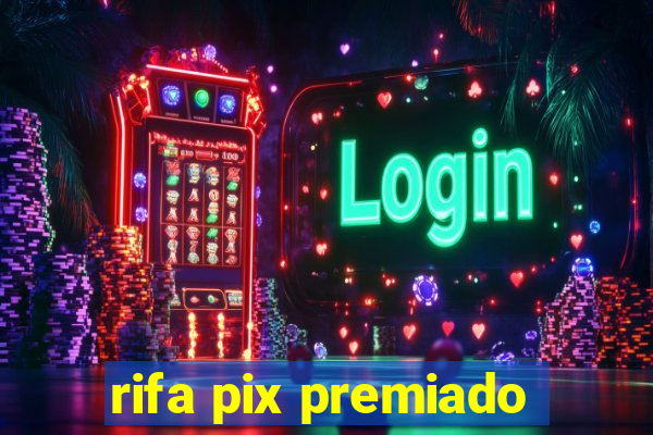 rifa pix premiado