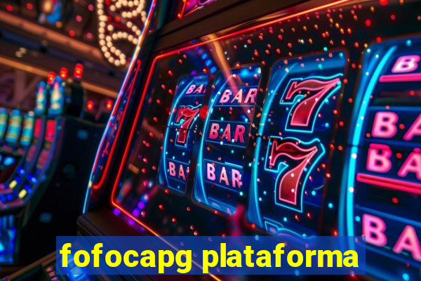 fofocapg plataforma