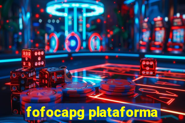 fofocapg plataforma