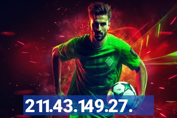 211.43.149.27.