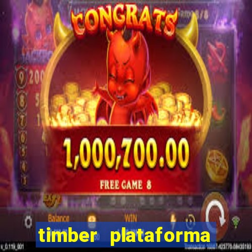 timber plataforma de jogos