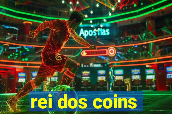 rei dos coins
