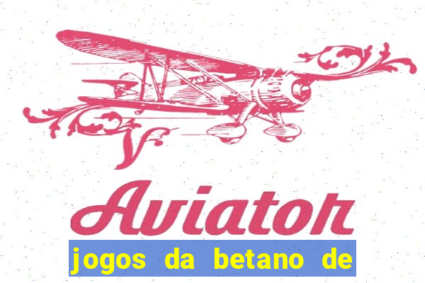 jogos da betano de 1 centavo