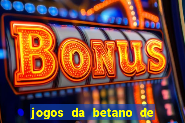 jogos da betano de 1 centavo