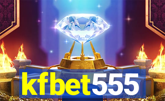 kfbet555