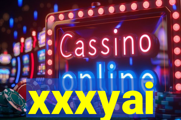 xxxyai