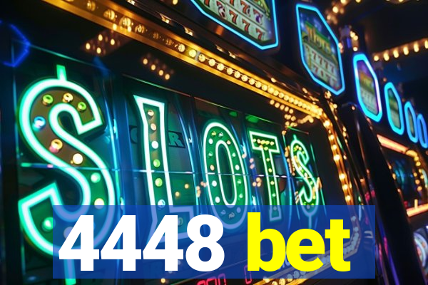 4448 bet