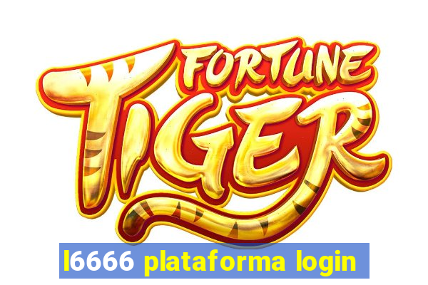 l6666 plataforma login