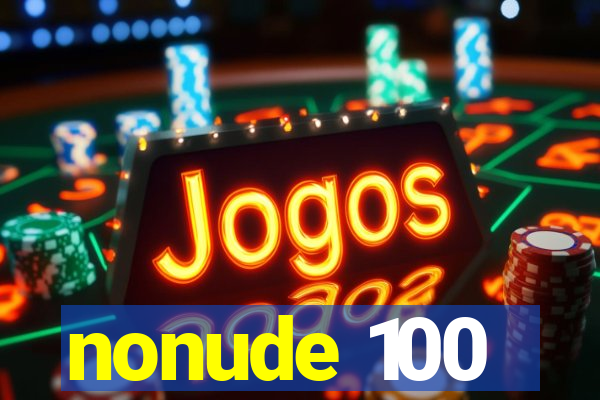 nonude 100