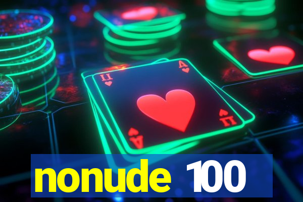 nonude 100
