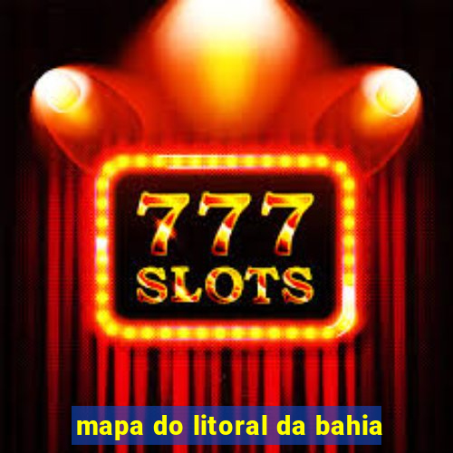 mapa do litoral da bahia
