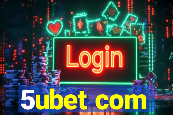 5ubet com