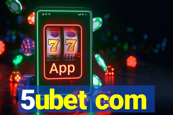5ubet com
