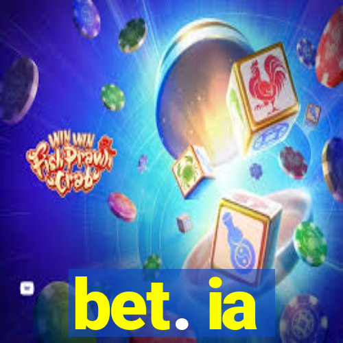 bet. ia