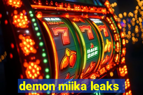 demon miika leaks