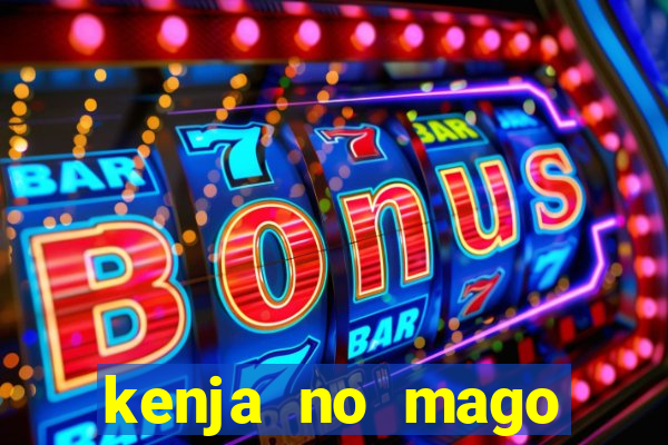 kenja no mago dublado 2 temporada