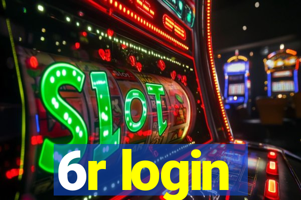 6r login