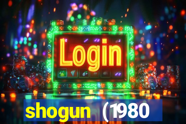 shogun (1980 dublado download)