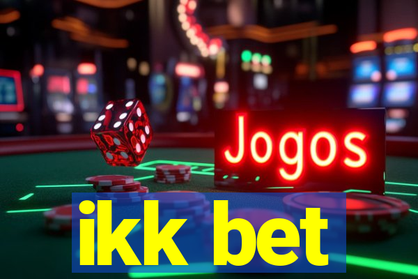 ikk bet