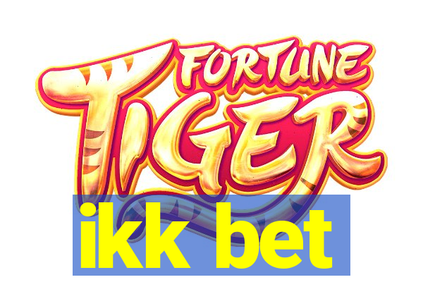 ikk bet