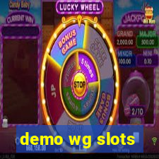 demo wg slots