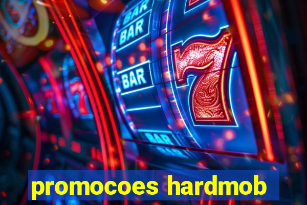 promocoes hardmob