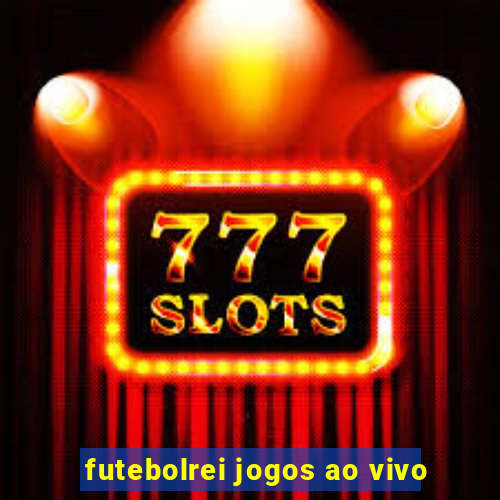 futebolrei jogos ao vivo