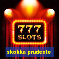 skokka prudente