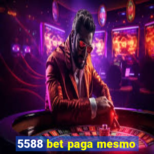 5588 bet paga mesmo