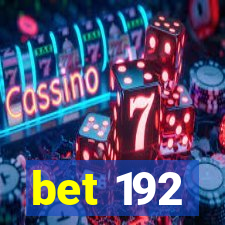 bet 192