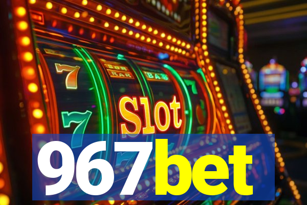 967bet