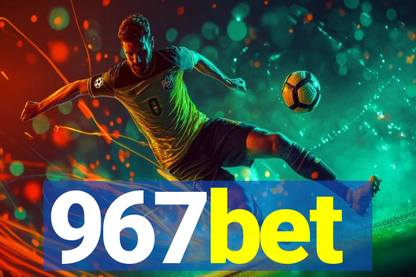 967bet