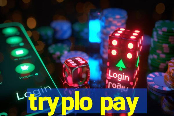 tryplo pay