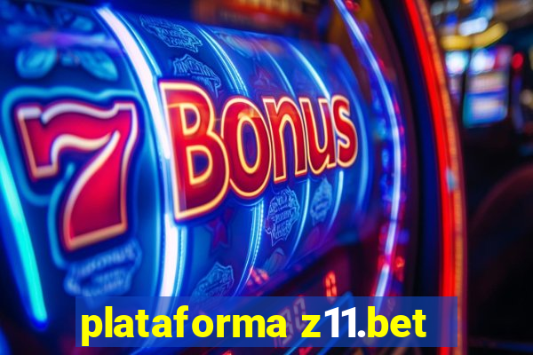 plataforma z11.bet