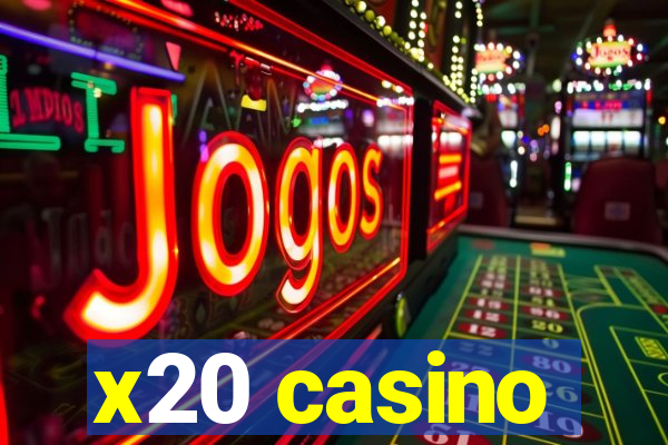 x20 casino