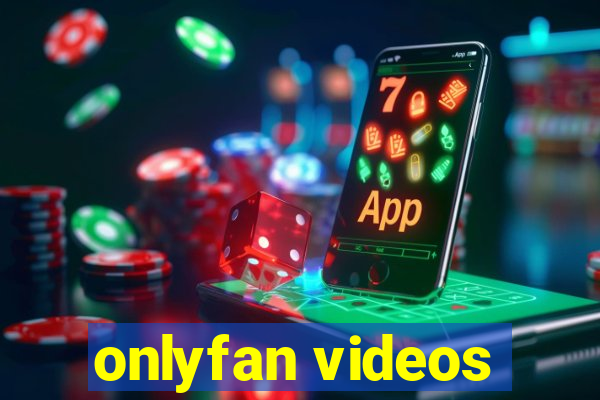 onlyfan videos