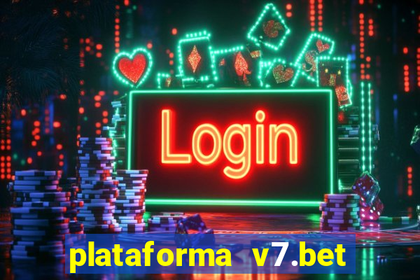 plataforma v7.bet paga mesmo