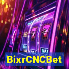 BixrCNCBet