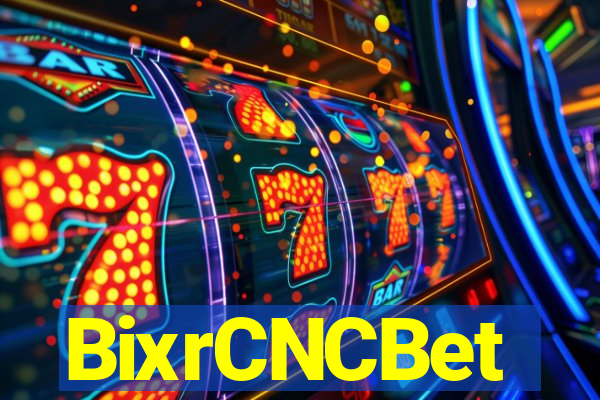 BixrCNCBet